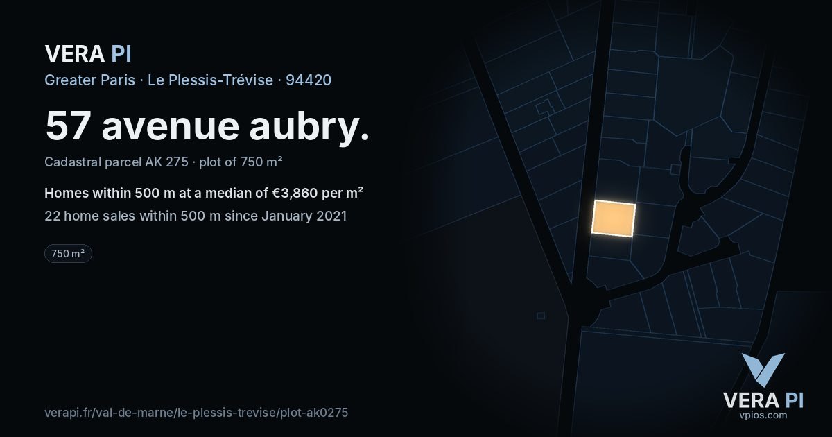 57 avenue aubry, Le Plessis-Trévise at night – the plot lit, the parcels around coloured by the prices near them