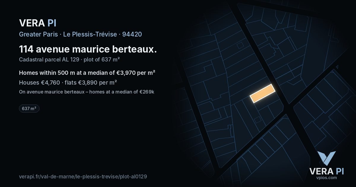 114 avenue maurice berteaux, Le Plessis-Trévise at night – the plot lit, the parcels around coloured by the prices near them