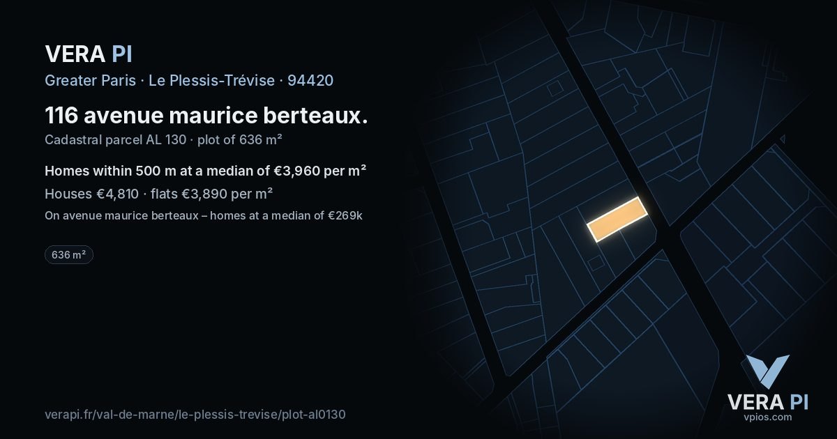116 avenue maurice berteaux, Le Plessis-Trévise at night – the plot lit, the parcels around coloured by the prices near them