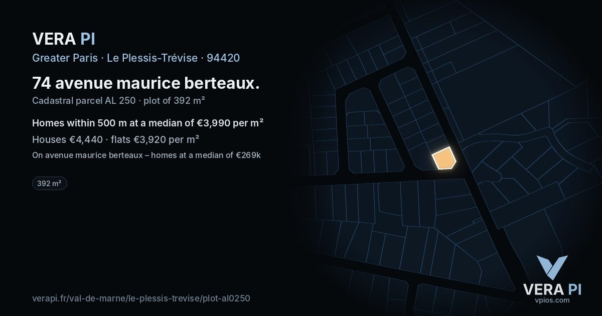 74 avenue maurice berteaux, Le Plessis-Trévise at night – the plot lit, the parcels around coloured by the prices near them