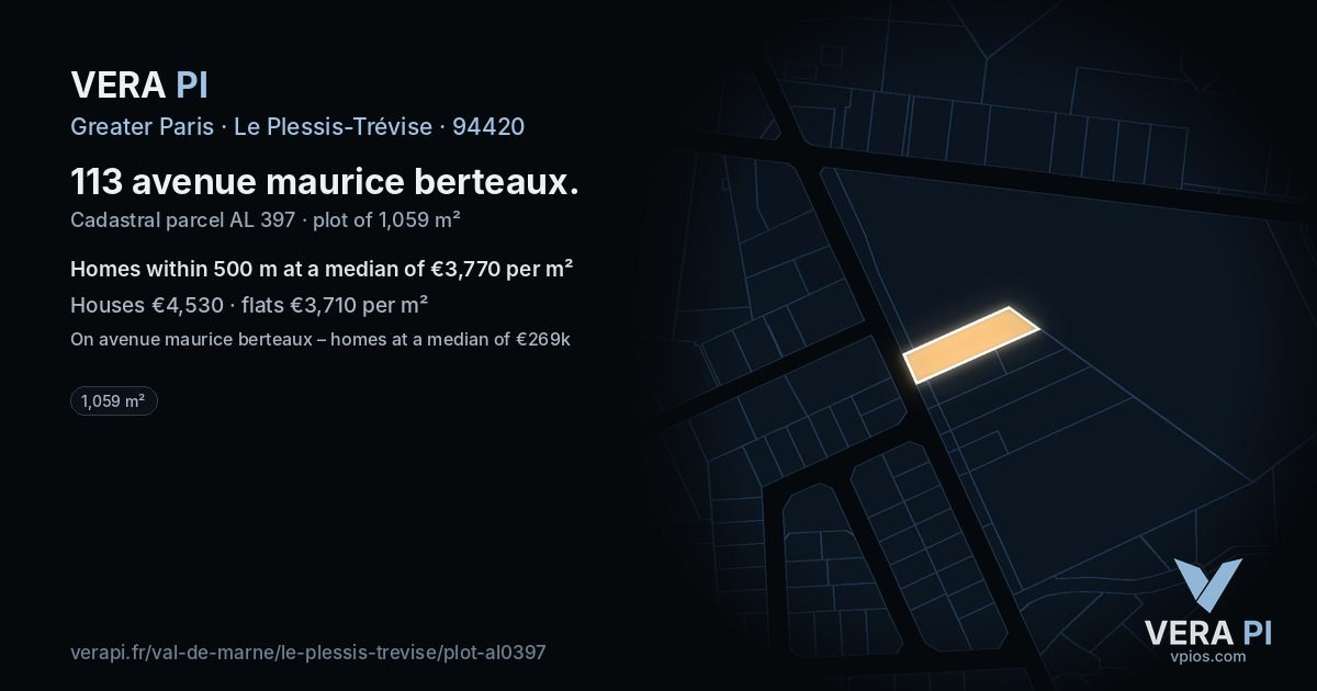 113 avenue maurice berteaux, Le Plessis-Trévise at night – the plot lit, the parcels around coloured by the prices near them