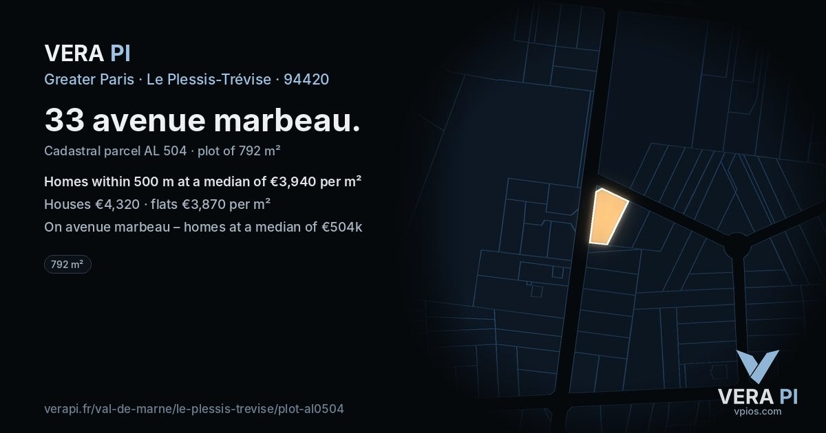 33 avenue marbeau, Le Plessis-Trévise at night – the plot lit, the parcels around coloured by the prices near them