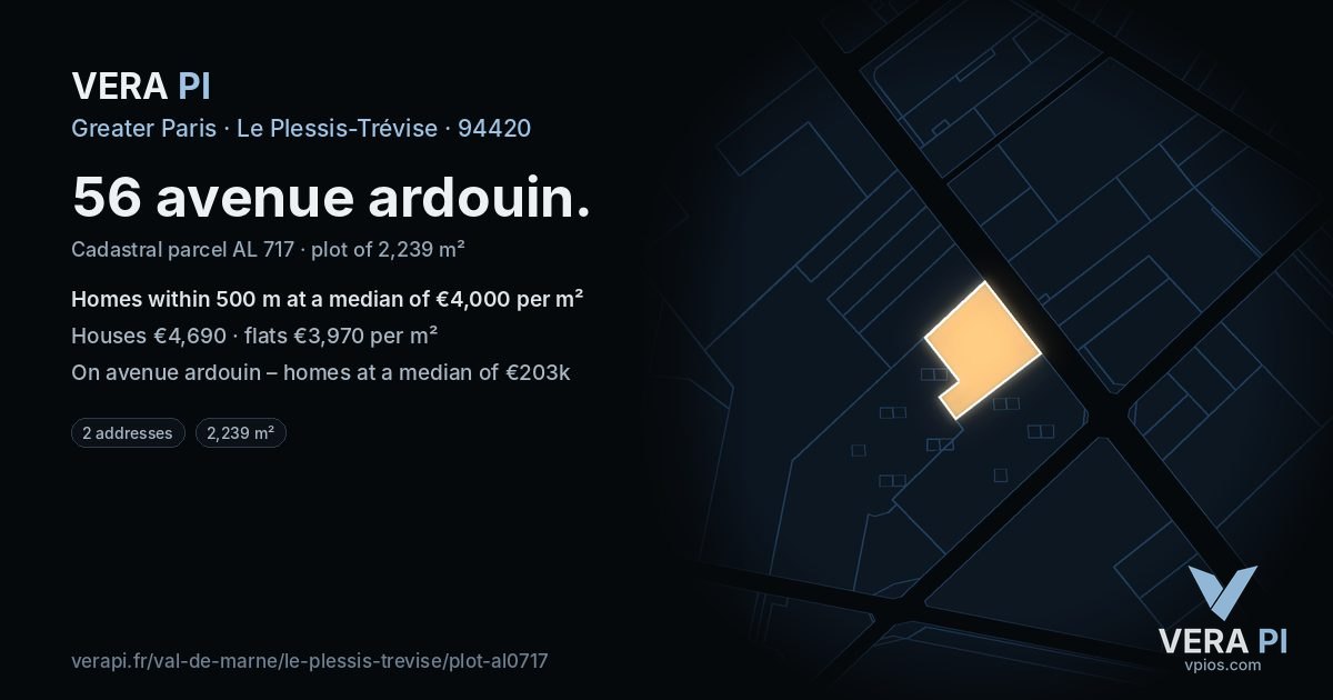 56 avenue ardouin, Le Plessis-Trévise at night – the plot lit, the parcels around coloured by the prices near them