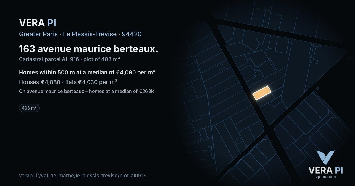 163 avenue maurice berteaux, Le Plessis-Trévise at night – the plot lit, the parcels around coloured by the prices near them