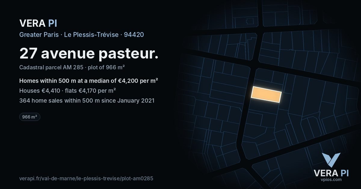 27 avenue pasteur, Le Plessis-Trévise at night – the plot lit, the parcels around coloured by the prices near them