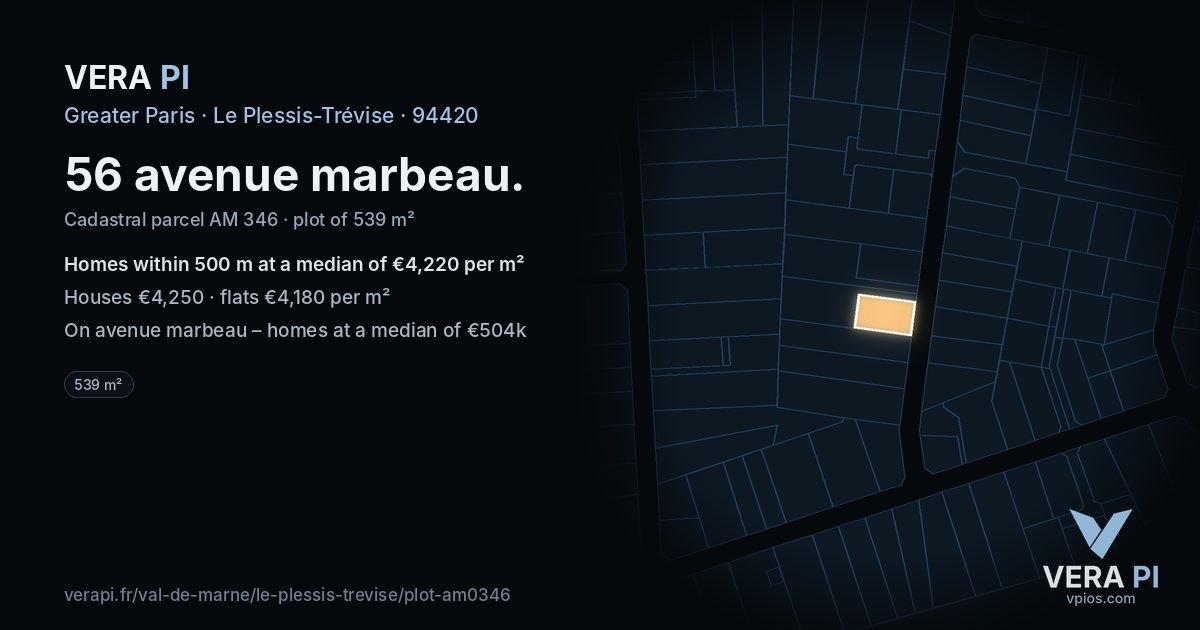 56 avenue marbeau, Le Plessis-Trévise at night – the plot lit, the parcels around coloured by the prices near them