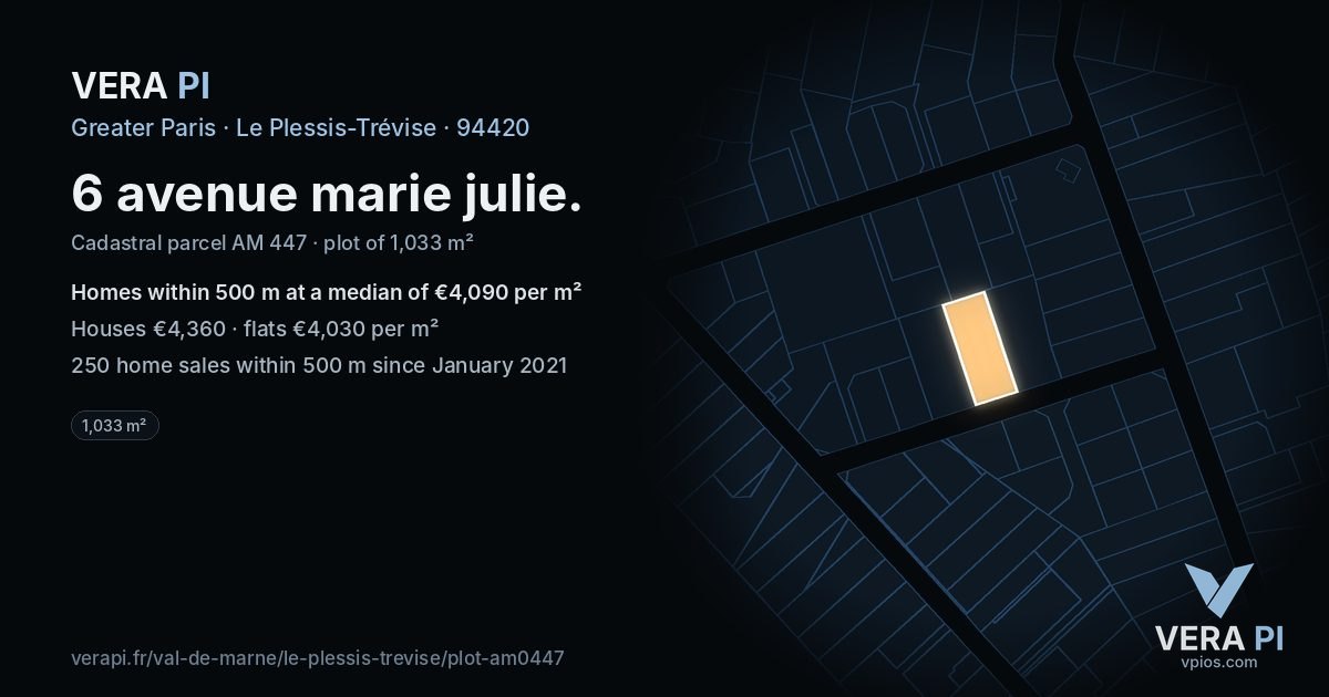 6 avenue marie julie, Le Plessis-Trévise at night – the plot lit, the parcels around coloured by the prices near them