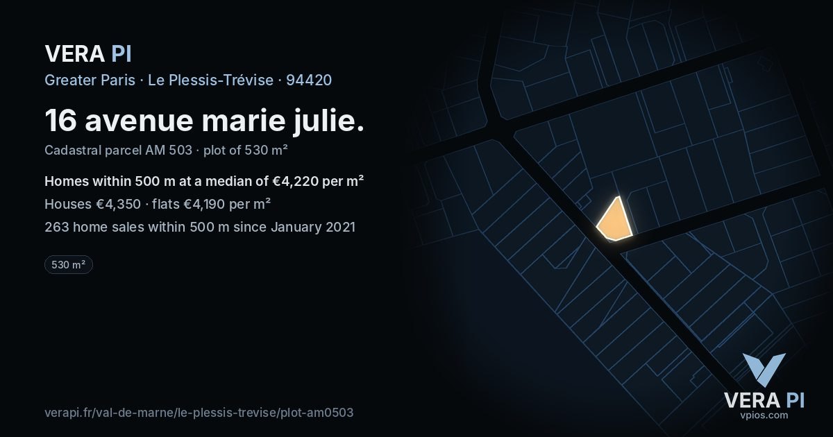 16 avenue marie julie, Le Plessis-Trévise at night – the plot lit, the parcels around coloured by the prices near them