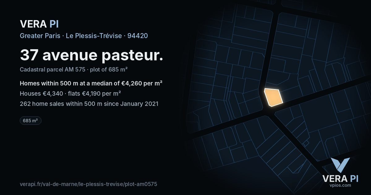 37 avenue pasteur, Le Plessis-Trévise at night – the plot lit, the parcels around coloured by the prices near them
