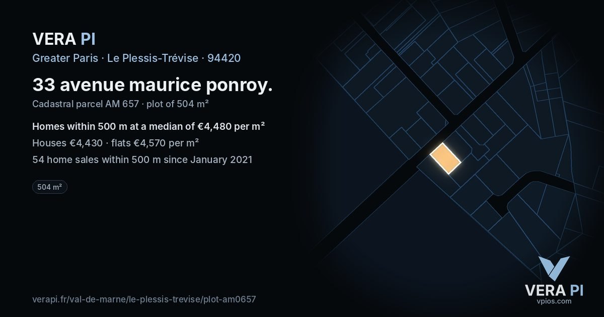 33 avenue maurice ponroy, Le Plessis-Trévise at night – the plot lit, the parcels around coloured by the prices near them