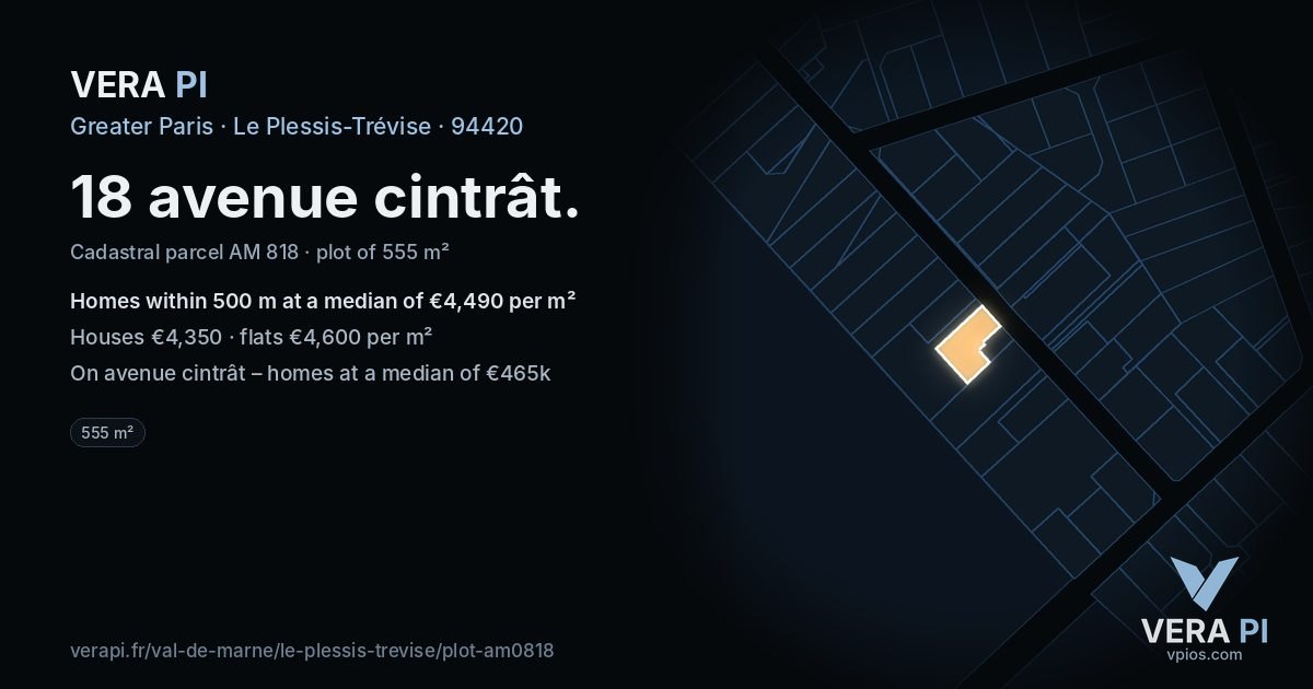 18 avenue cintrât, Le Plessis-Trévise at night – the plot lit, the parcels around coloured by the prices near them