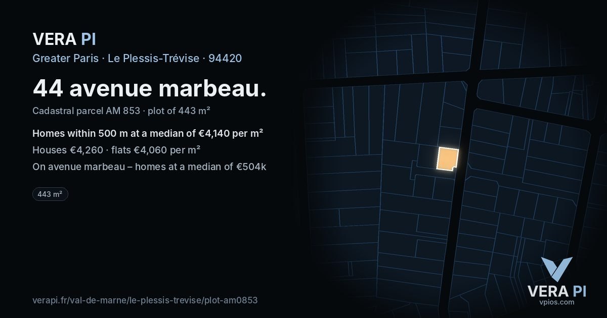 44 avenue marbeau, Le Plessis-Trévise at night – the plot lit, the parcels around coloured by the prices near them