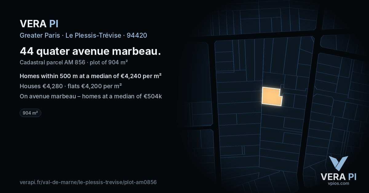 44 quater avenue marbeau, Le Plessis-Trévise at night – the plot lit, the parcels around coloured by the prices near them