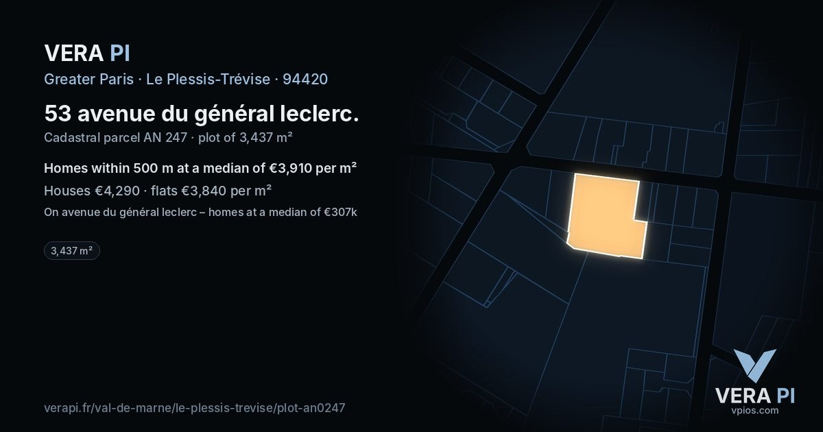 53 avenue du général leclerc, Le Plessis-Trévise at night – the plot lit, the parcels around coloured by the prices near them