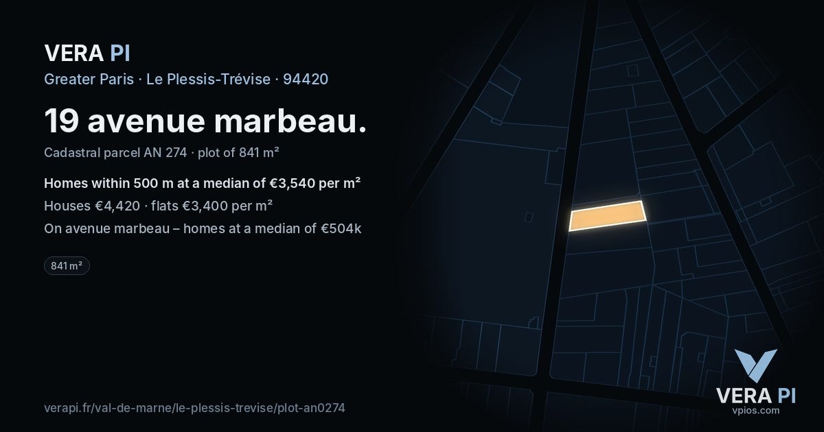 19 avenue marbeau, Le Plessis-Trévise at night – the plot lit, the parcels around coloured by the prices near them