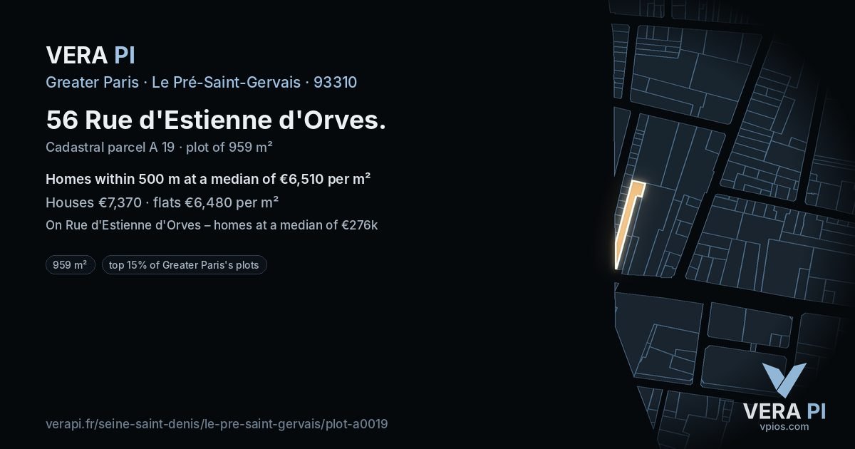 56 Rue d'Estienne d'Orves, Le Pré-Saint-Gervais at night – the plot lit, the parcels around coloured by the prices near them