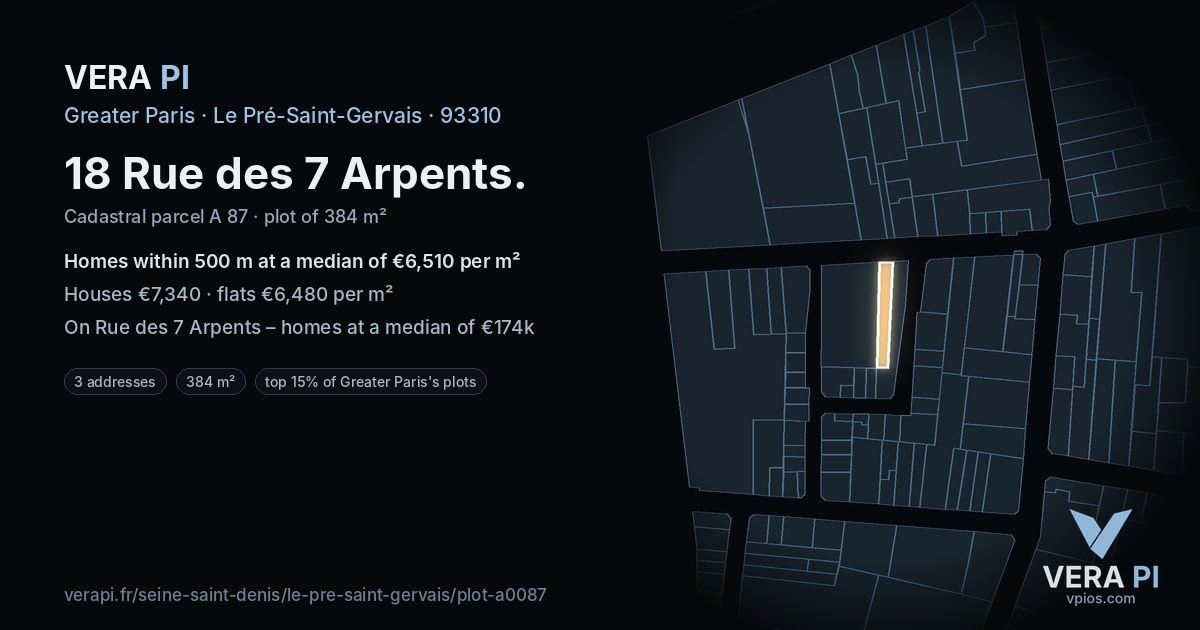 18 Rue des 7 Arpents, Le Pré-Saint-Gervais at night – the plot lit, the parcels around coloured by the prices near them