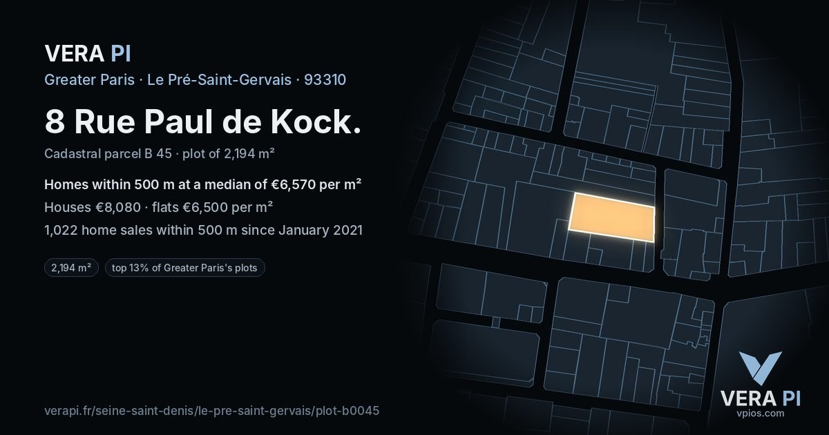 8 Rue Paul de Kock, Le Pré-Saint-Gervais at night – the plot lit, the parcels around coloured by the prices near them