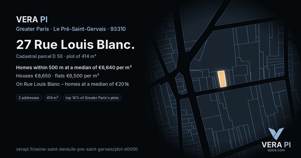 27 Rue Louis Blanc, Le Pré-Saint-Gervais at night – the plot lit, the parcels around coloured by the prices near them