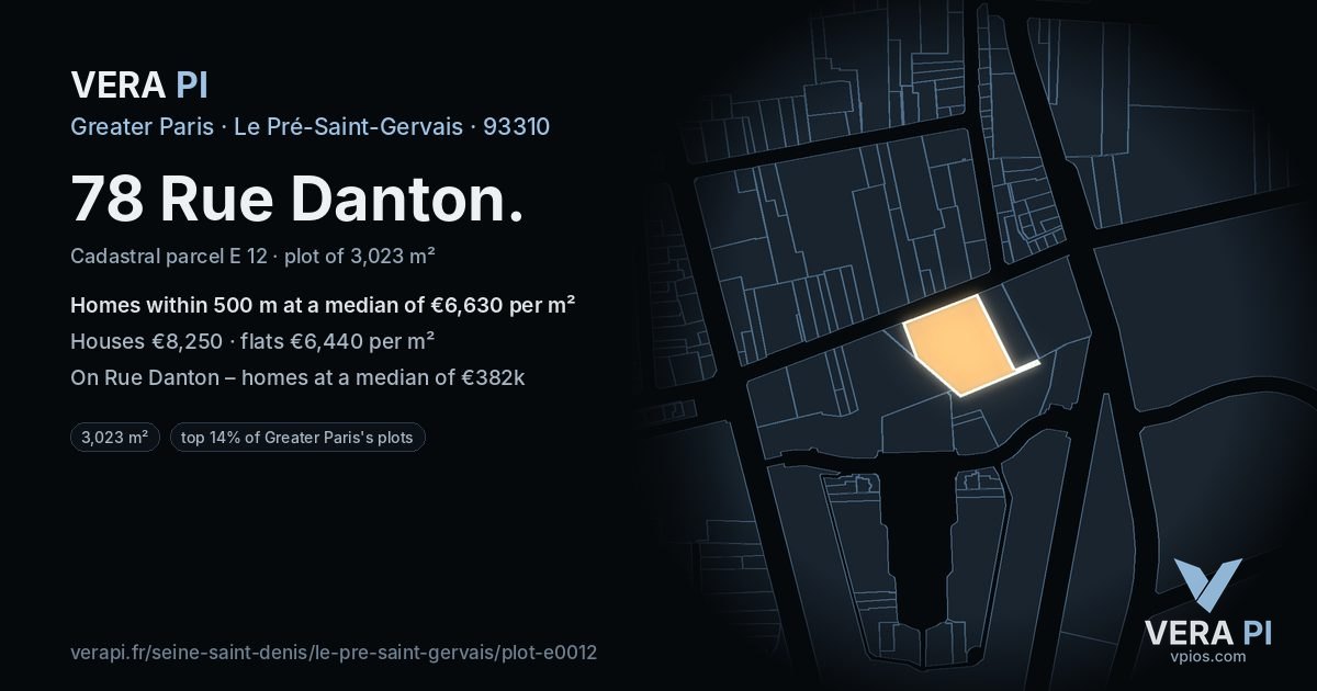 78 Rue Danton, Le Pré-Saint-Gervais at night – the plot lit, the parcels around coloured by the prices near them