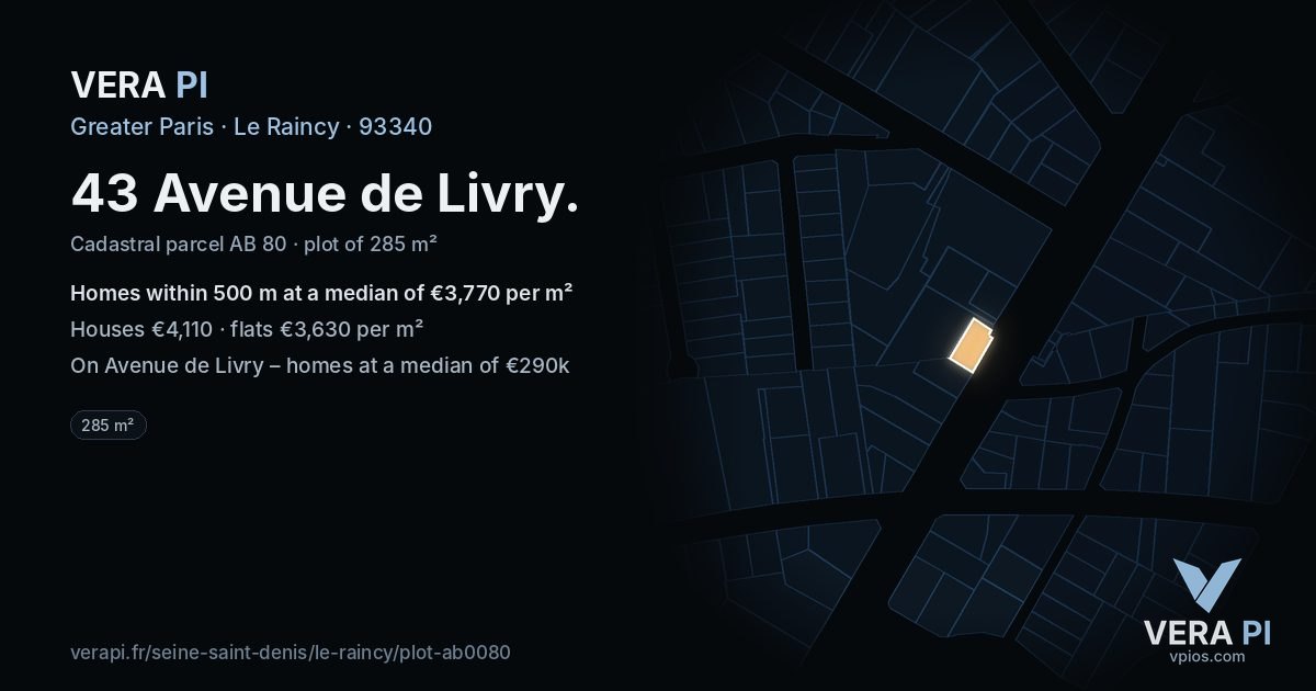 43 Avenue de Livry, Le Raincy at night – the plot lit, the parcels around coloured by the prices near them