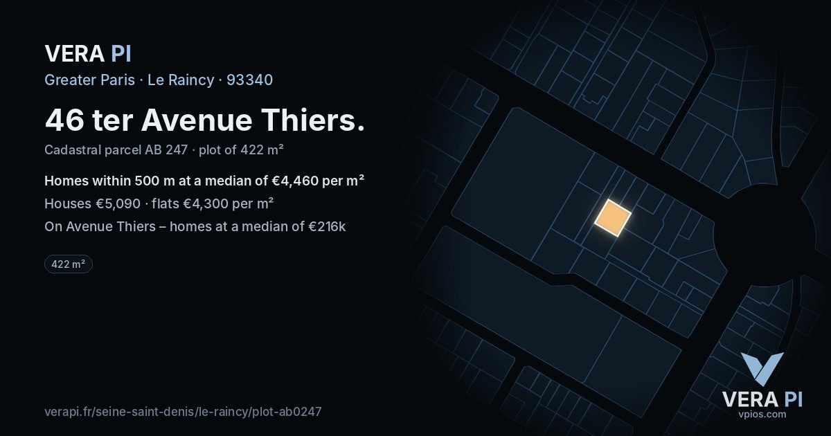 46 ter Avenue Thiers, Le Raincy at night – the plot lit, the parcels around coloured by the prices near them