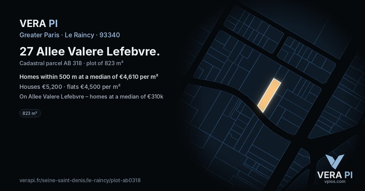 27 Allee Valere Lefebvre, Le Raincy at night – the plot lit, the parcels around coloured by the prices near them