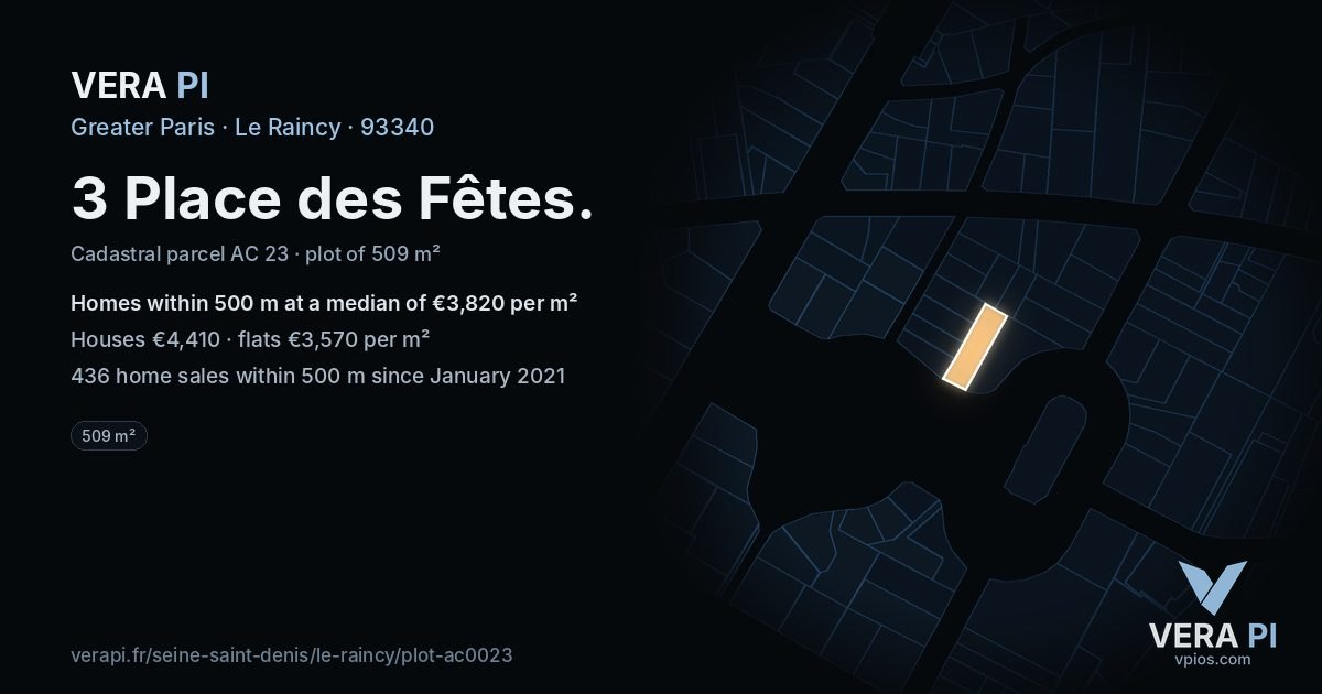 3 Place des Fêtes, Le Raincy at night – the plot lit, the parcels around coloured by the prices near them