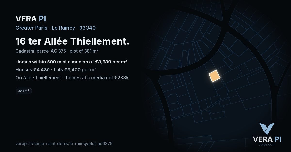 16 ter Allée Thiellement, Le Raincy at night – the plot lit, the parcels around coloured by the prices near them