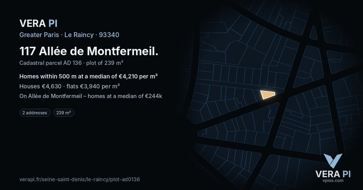 117 Allée de Montfermeil, Le Raincy at night – the plot lit, the parcels around coloured by the prices near them