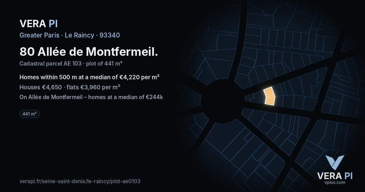 80 Allée de Montfermeil, Le Raincy at night – the plot lit, the parcels around coloured by the prices near them