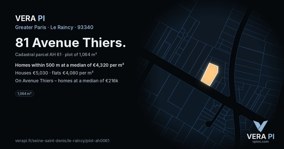 81 Avenue Thiers, Le Raincy at night – the plot lit, the parcels around coloured by the prices near them