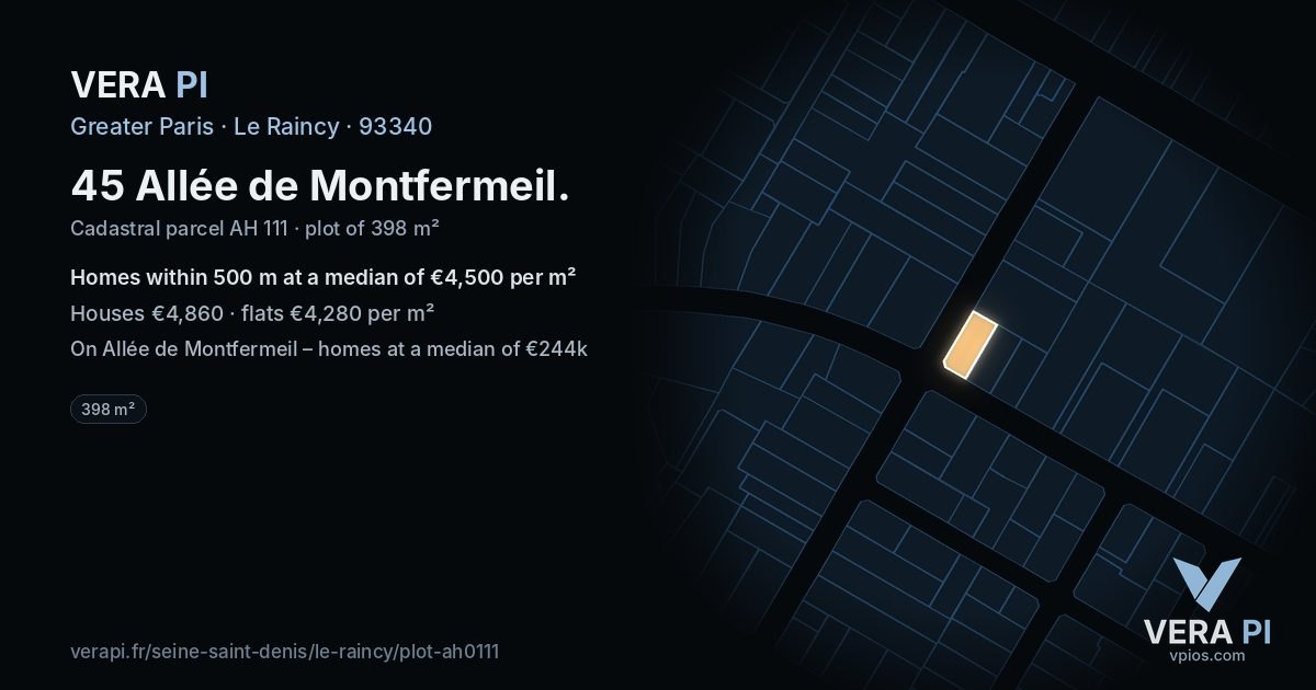 45 Allée de Montfermeil, Le Raincy at night – the plot lit, the parcels around coloured by the prices near them