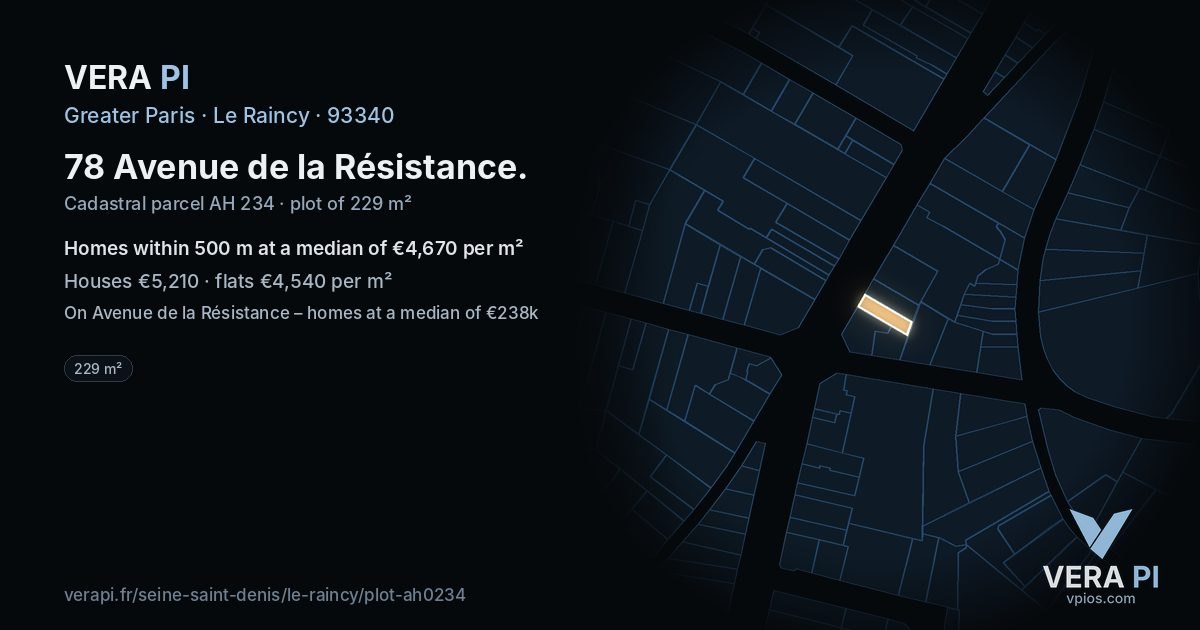 78 Avenue de la Résistance, Le Raincy at night – the plot lit, the parcels around coloured by the prices near them