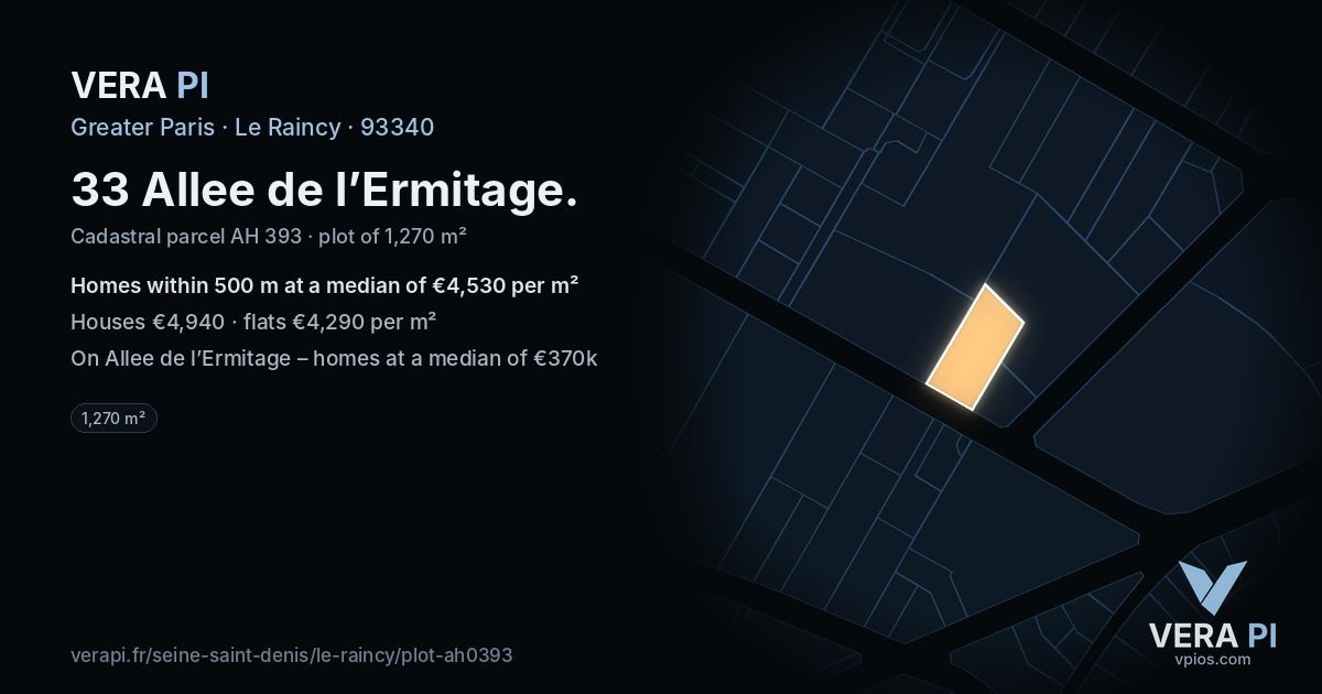 33 Allee de l’Ermitage, Le Raincy at night – the plot lit, the parcels around coloured by the prices near them