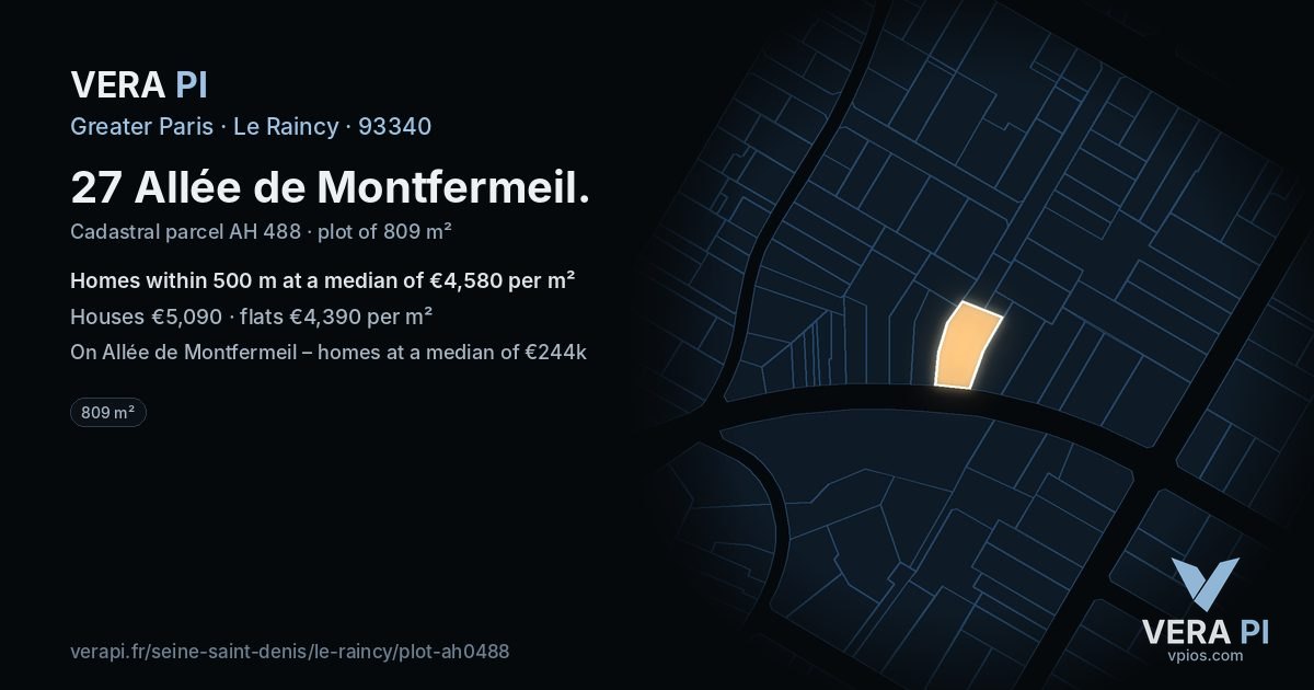27 Allée de Montfermeil, Le Raincy at night – the plot lit, the parcels around coloured by the prices near them