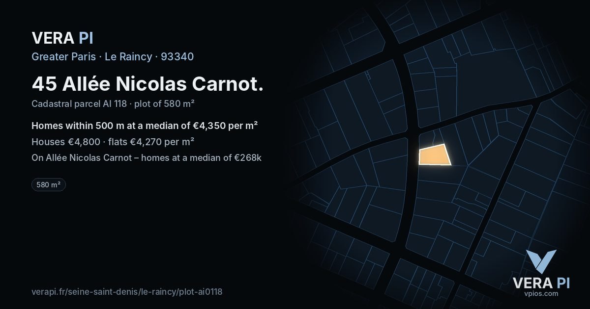 45 Allée Nicolas Carnot, Le Raincy at night – the plot lit, the parcels around coloured by the prices near them