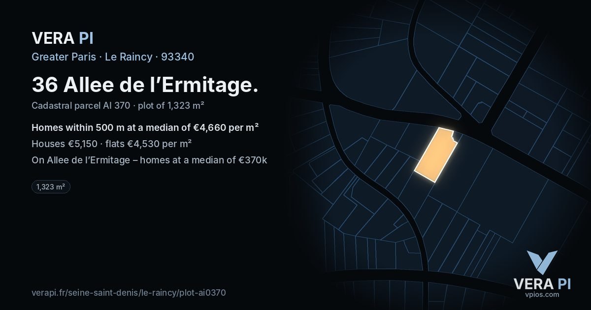 36 Allee de l’Ermitage, Le Raincy at night – the plot lit, the parcels around coloured by the prices near them