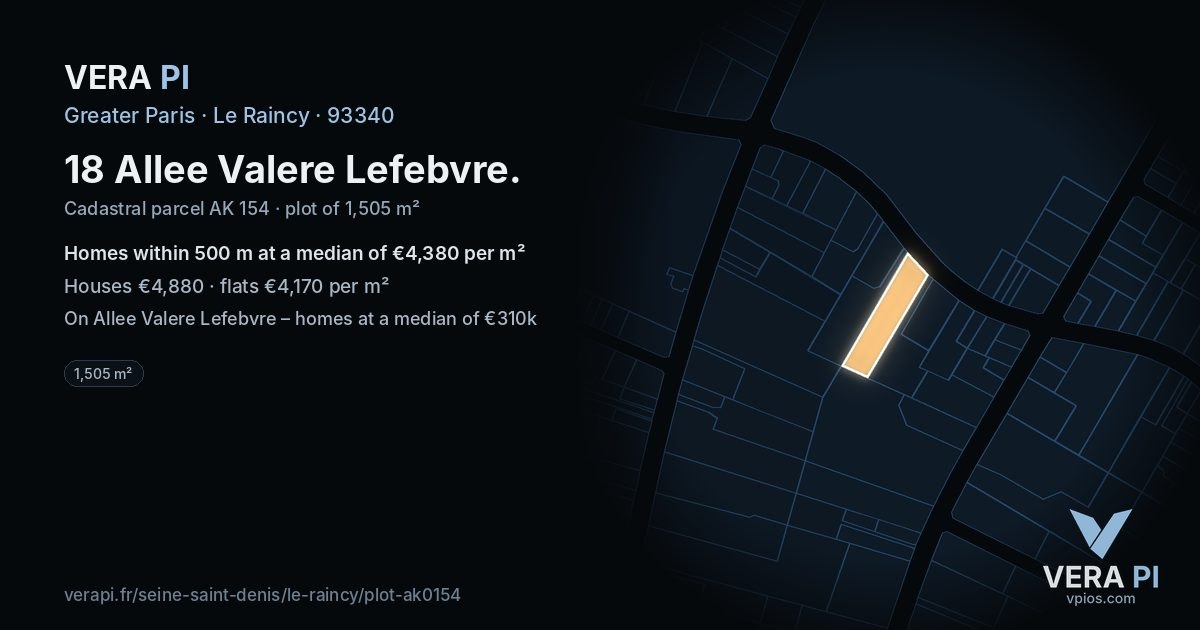 18 Allee Valere Lefebvre, Le Raincy at night – the plot lit, the parcels around coloured by the prices near them