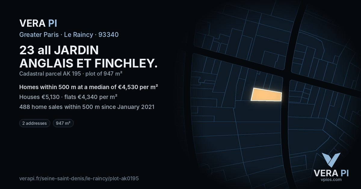 23 all JARDIN ANGLAIS ET FINCHLEY, Le Raincy at night – the plot lit, the parcels around coloured by the prices near them