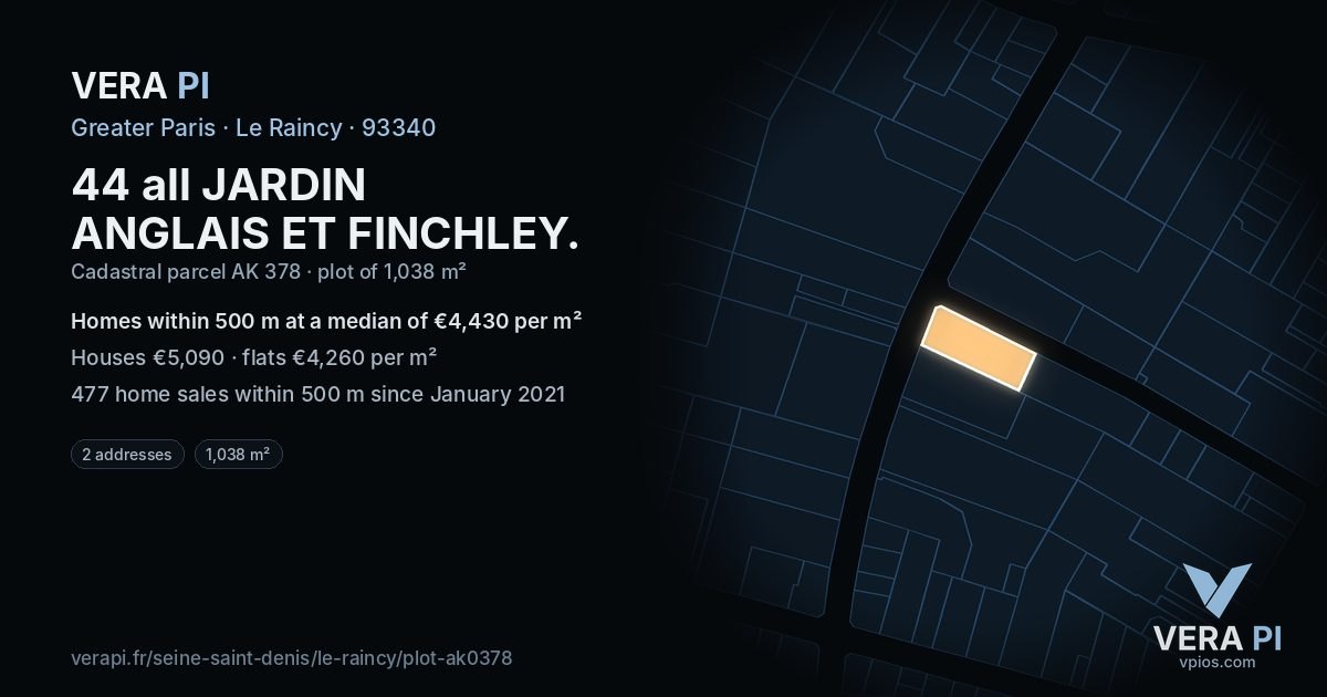 44 all JARDIN ANGLAIS ET FINCHLEY, Le Raincy at night – the plot lit, the parcels around coloured by the prices near them