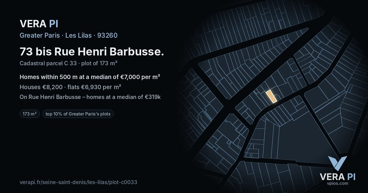 73 bis Rue Henri Barbusse, Les Lilas at night – the plot lit, the parcels around coloured by the prices near them