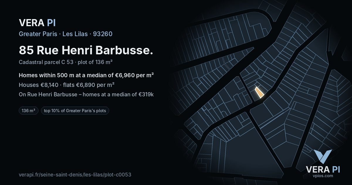 85 Rue Henri Barbusse, Les Lilas at night – the plot lit, the parcels around coloured by the prices near them