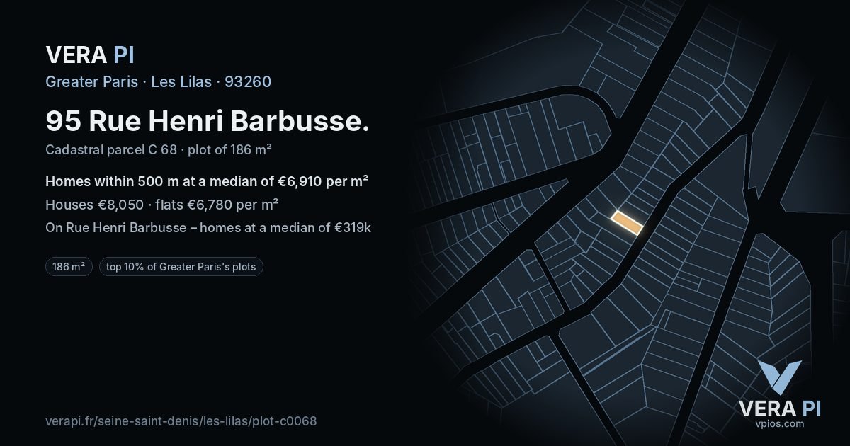 95 Rue Henri Barbusse, Les Lilas at night – the plot lit, the parcels around coloured by the prices near them