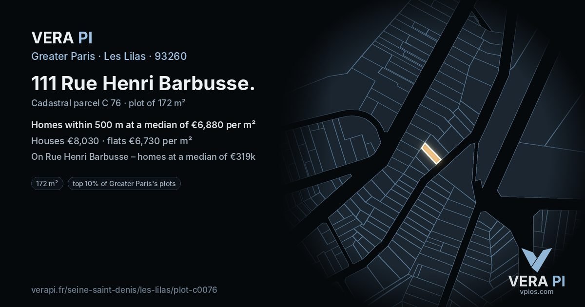 111 Rue Henri Barbusse, Les Lilas at night – the plot lit, the parcels around coloured by the prices near them