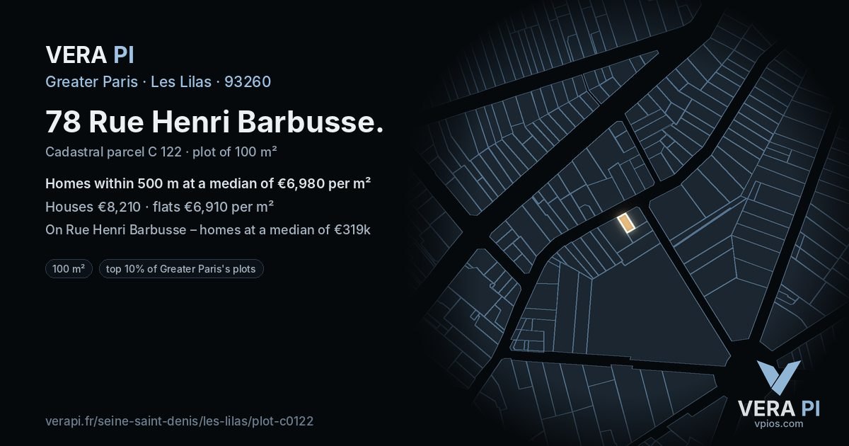 78 Rue Henri Barbusse, Les Lilas at night – the plot lit, the parcels around coloured by the prices near them