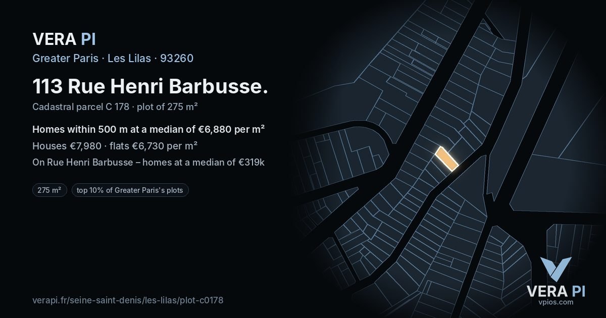 113 Rue Henri Barbusse, Les Lilas at night – the plot lit, the parcels around coloured by the prices near them