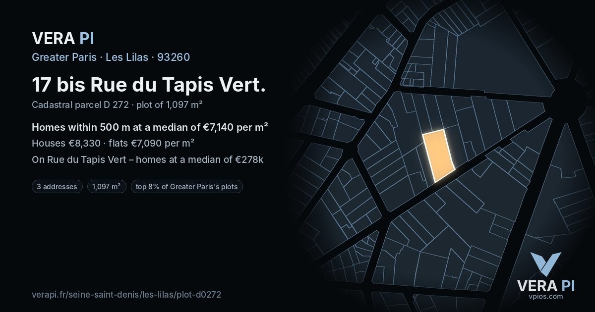 17 bis Rue du Tapis Vert, Les Lilas at night – the plot lit, the parcels around coloured by the prices near them