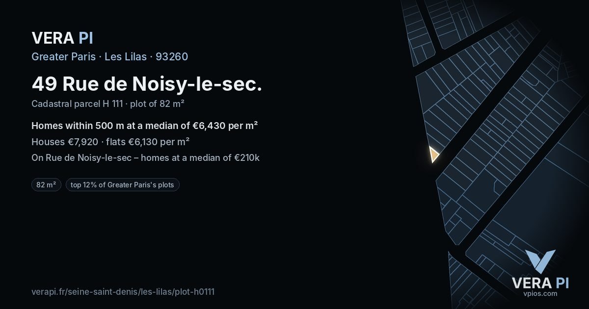 49 Rue de Noisy-le-sec, Les Lilas at night – the plot lit, the parcels around coloured by the prices near them
