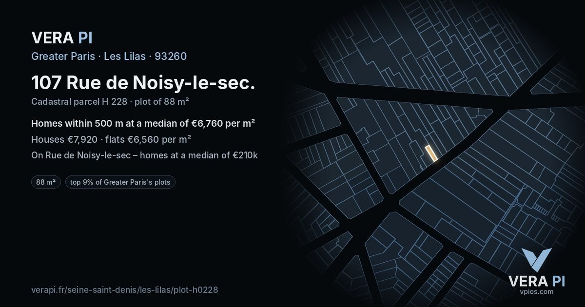 107 Rue de Noisy-le-sec, Les Lilas at night – the plot lit, the parcels around coloured by the prices near them